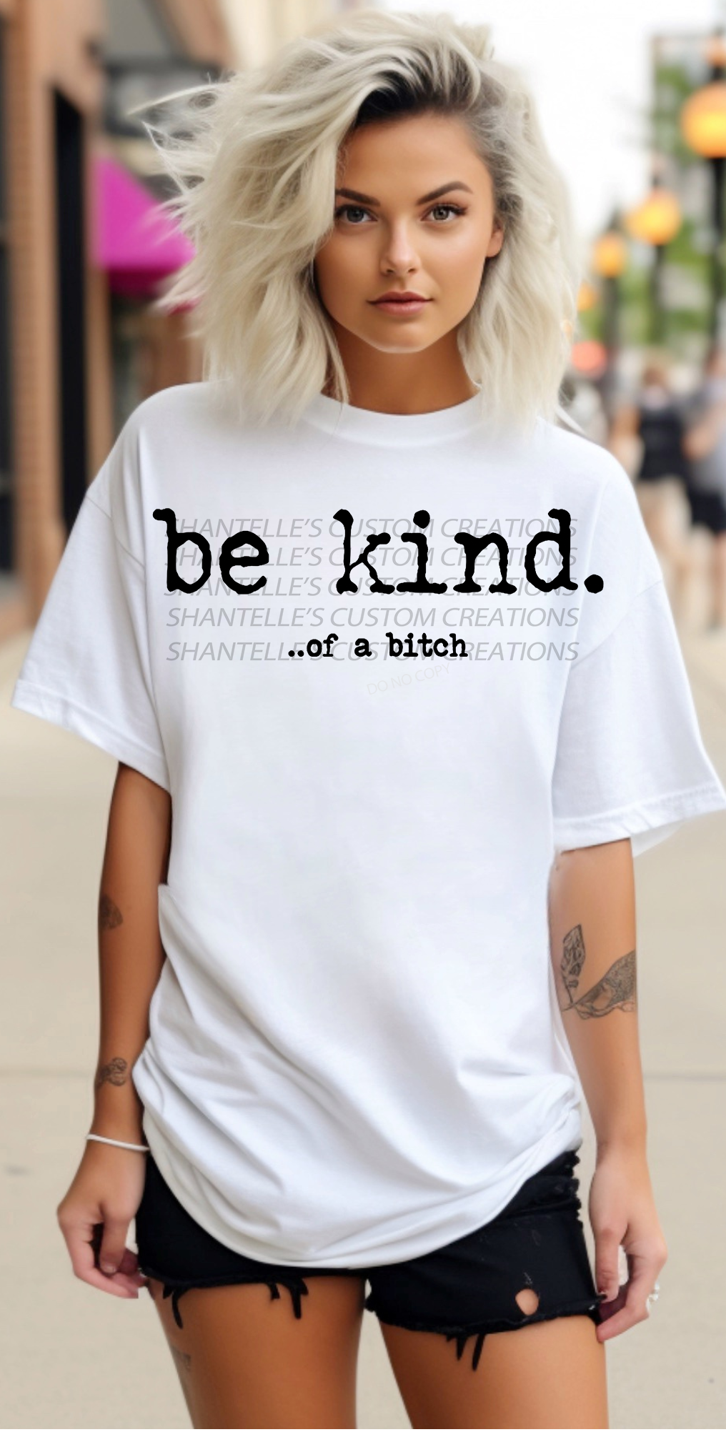 BE KIND OF A BITCH