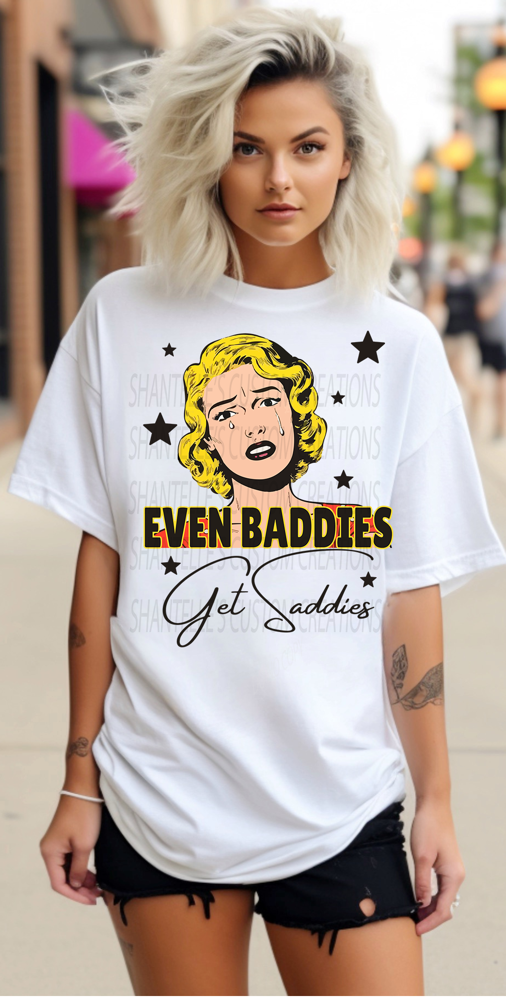 EVEN BADDIES GET SADDIES