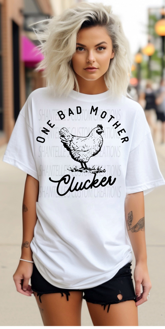 ONE BAD MOTHER CLUCKER