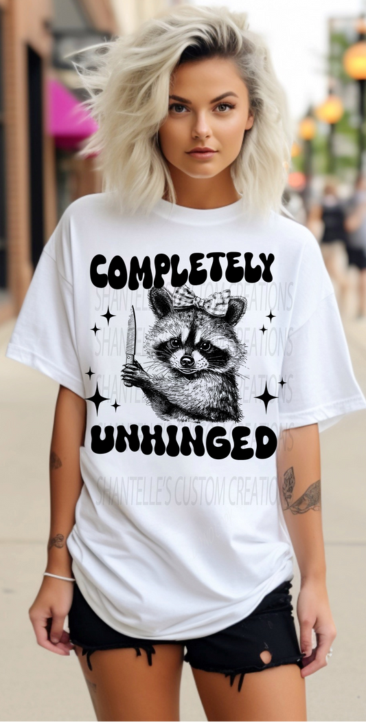 COMPLETLY UNHINGED