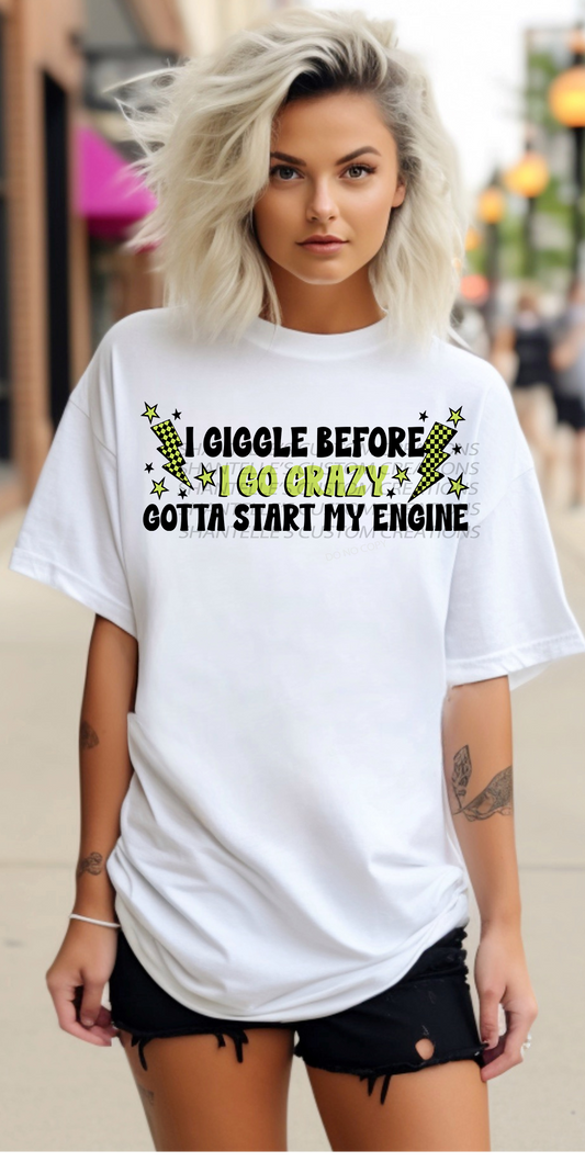 I GIGGLE BEFORE I GO CRAZY