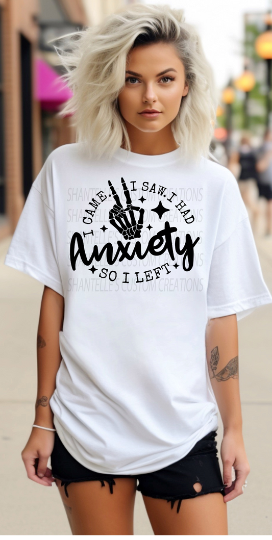 I CAME I SAW IT I HAD ANXIETY