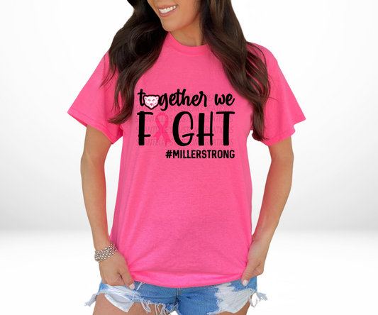TOGETHER WE FIGHT #MILLERSTRONG.