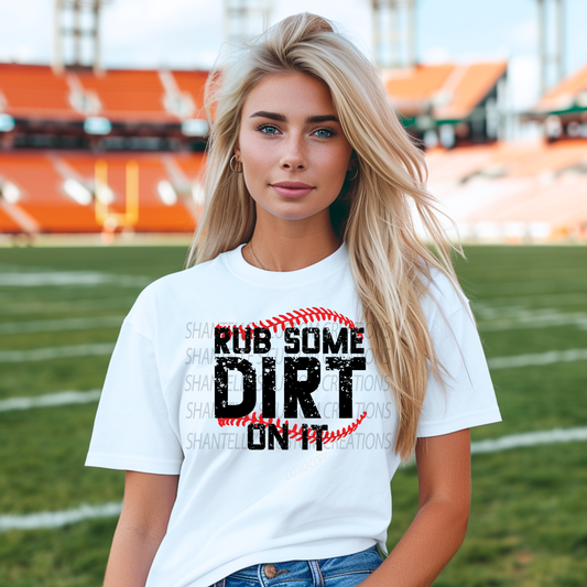 RUB SOME DIRT ON IT
